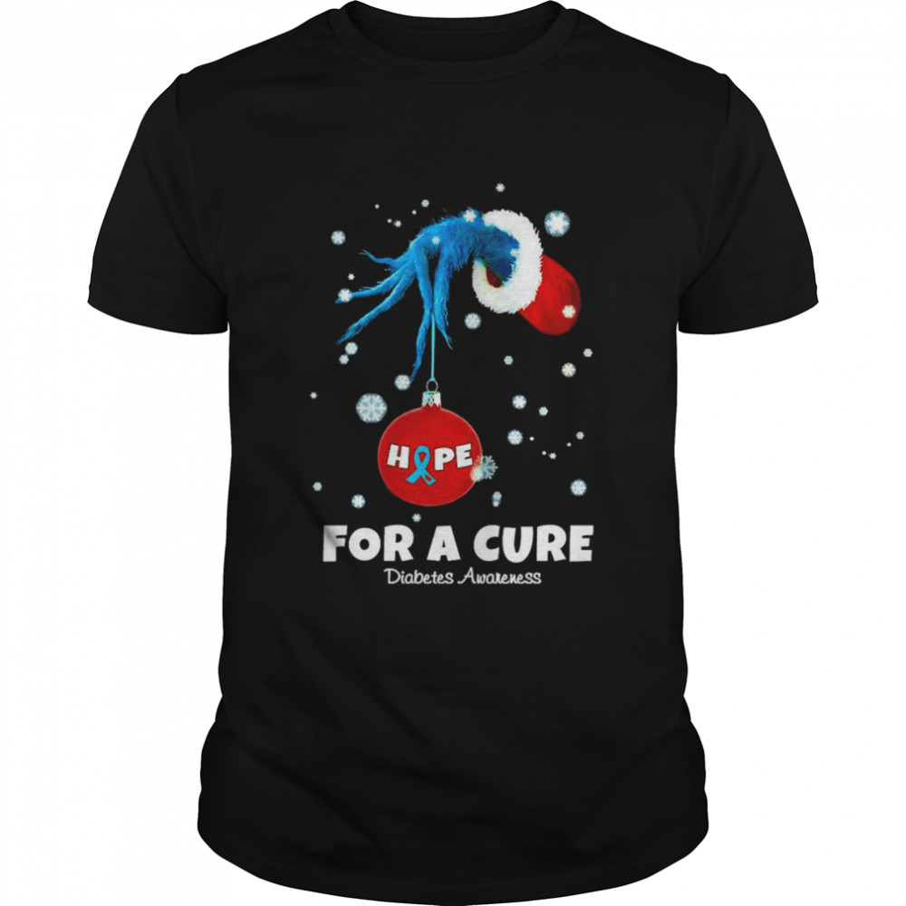 Grinch hand holding ornament Hope for a cure Diabetes Awakeness christmas shirt