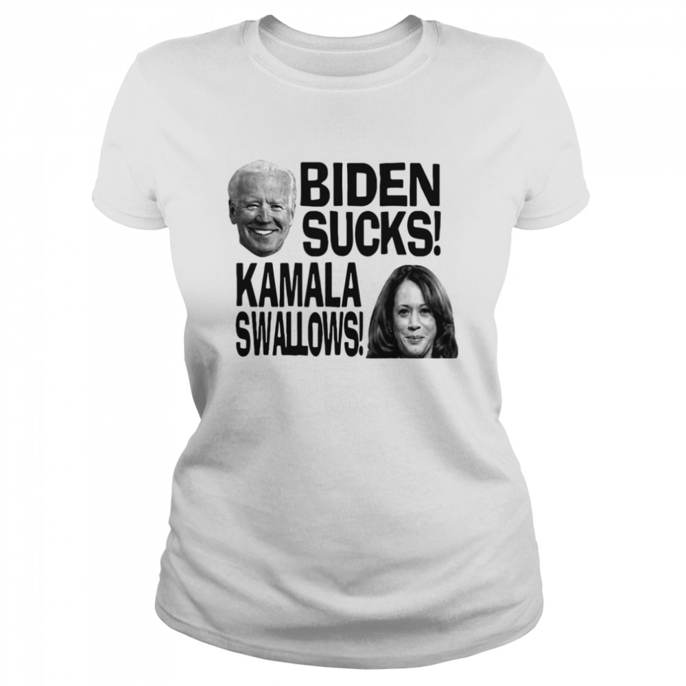 Joe Biden Sucks Kamala Harris Swallows  Classic Women's T-shirt