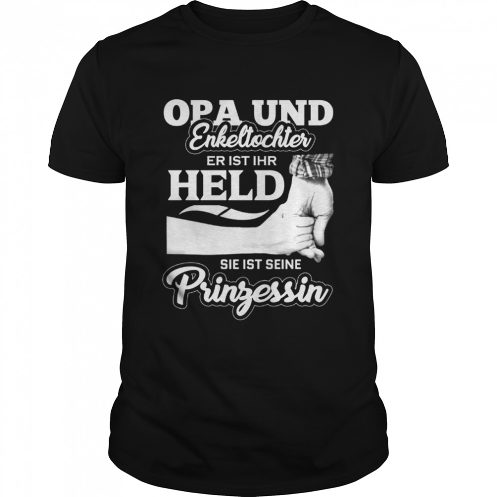 Opa und enkeltochter er ist ihr held sie ist seine pringerssin shirt