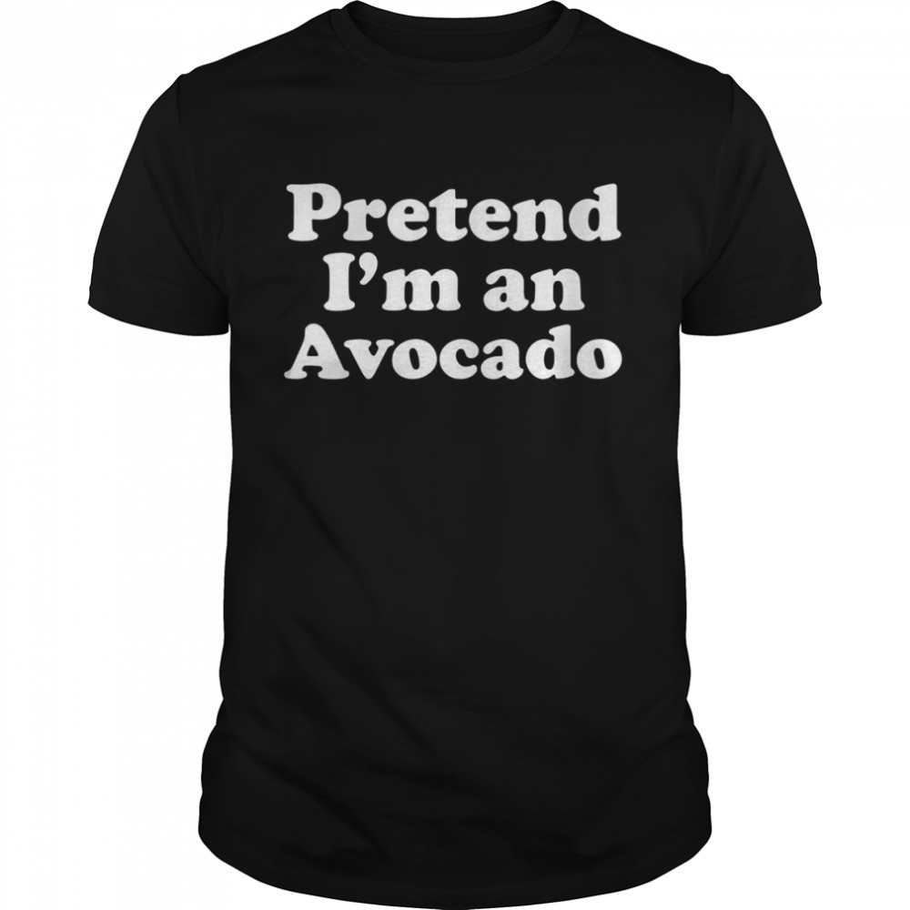 Pretend I’m An Avocado Lazy Easy Halloween Costume Shirt