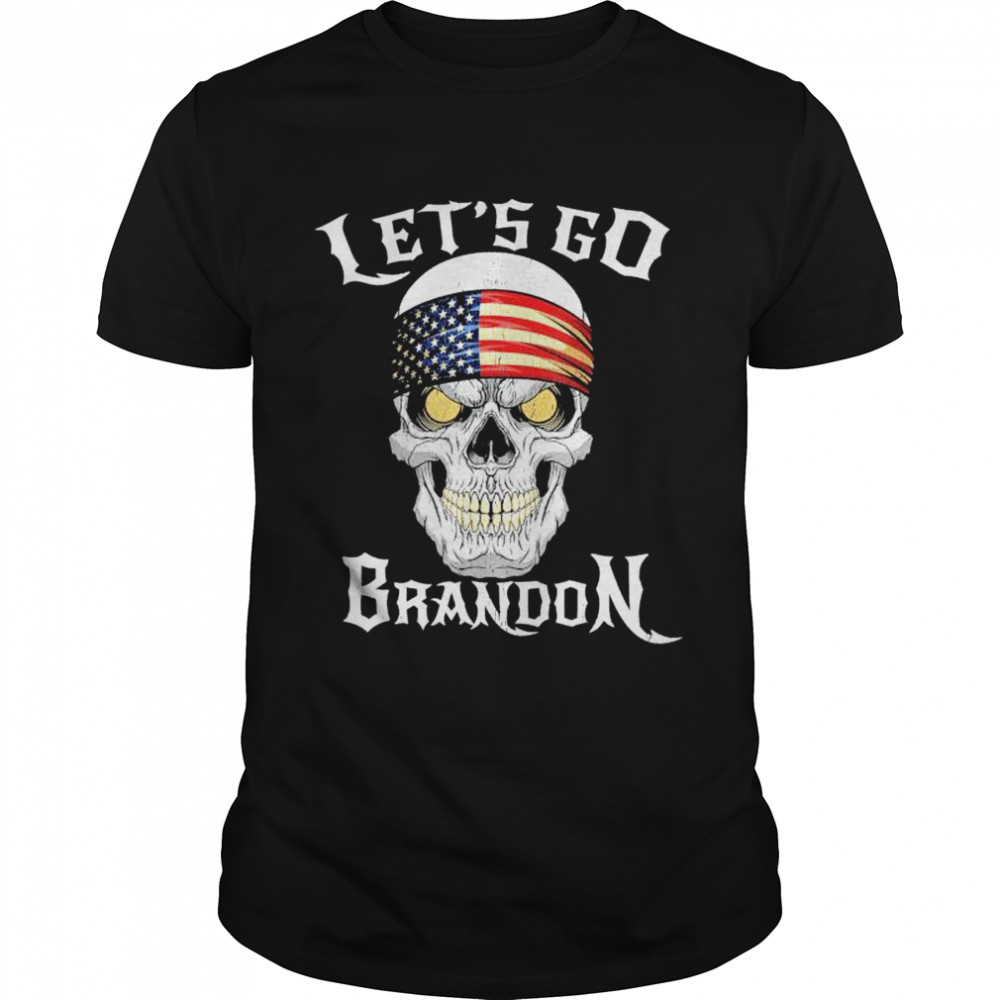 Skull FJB Lets Go Brandon Joe Biden Chant shirt