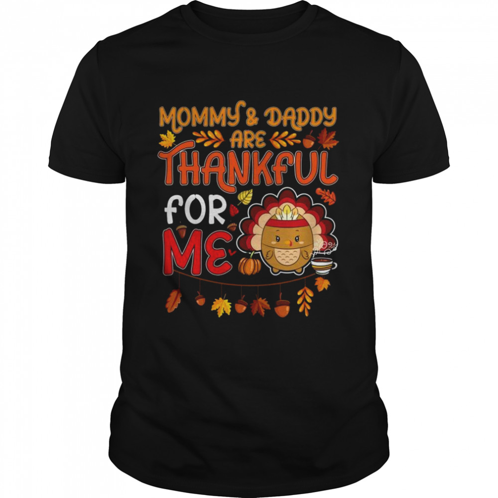 Kids Boys Thanksgiving Mommy & Daddy Are Thankful For Me Shirt