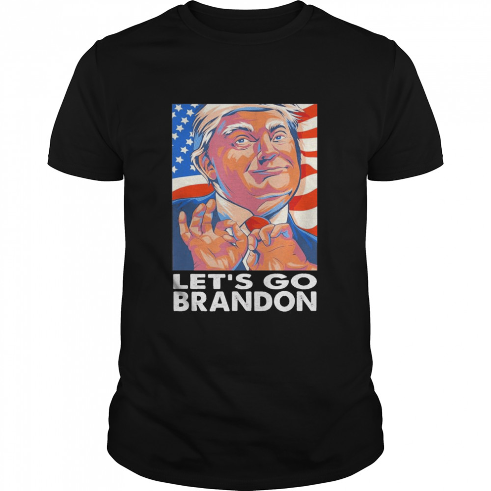 Lets Go Brandon Conservative Anti Liberal US Pro Trump shirt