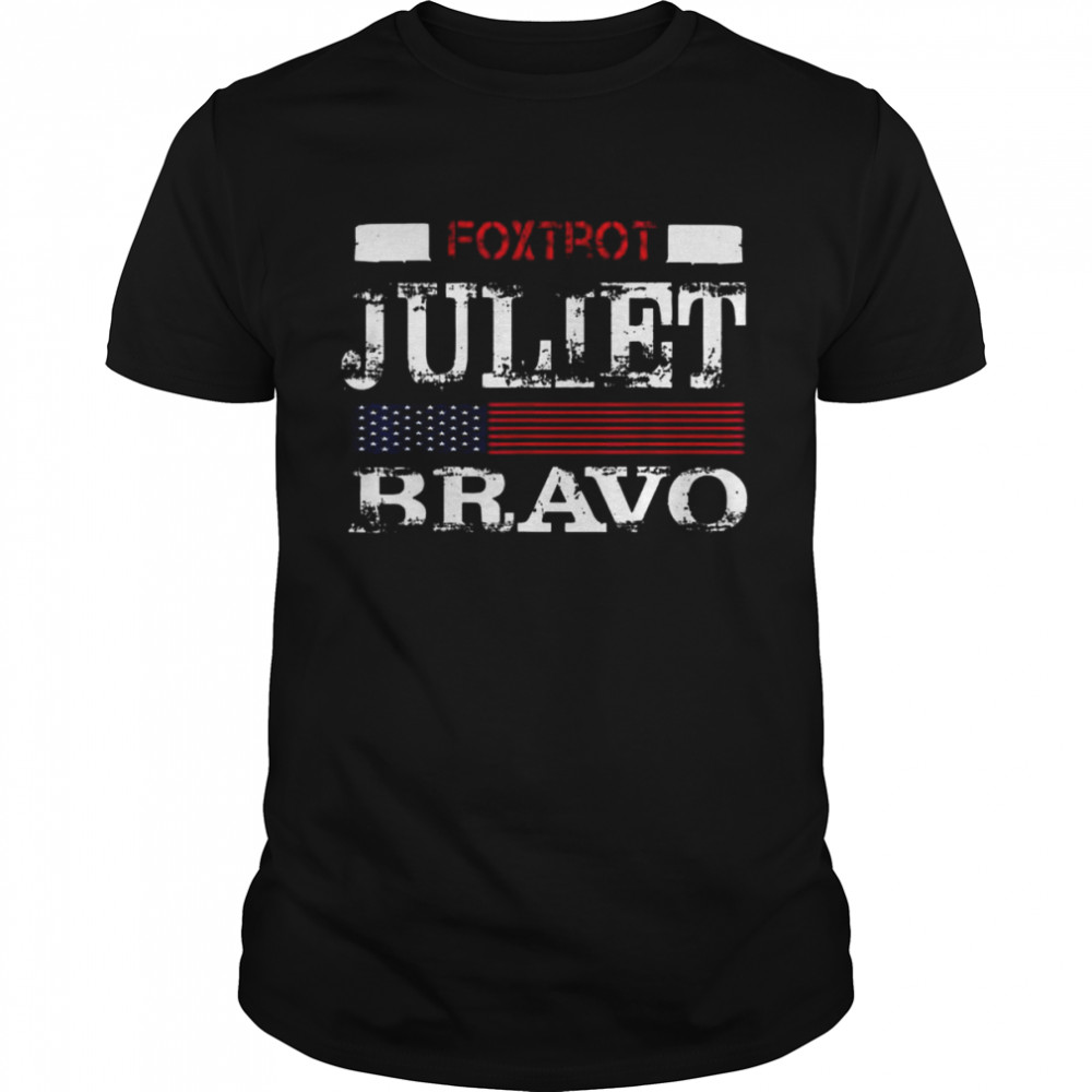 The Foxtrot Juliet Bravo Anti Biden American flag shirt