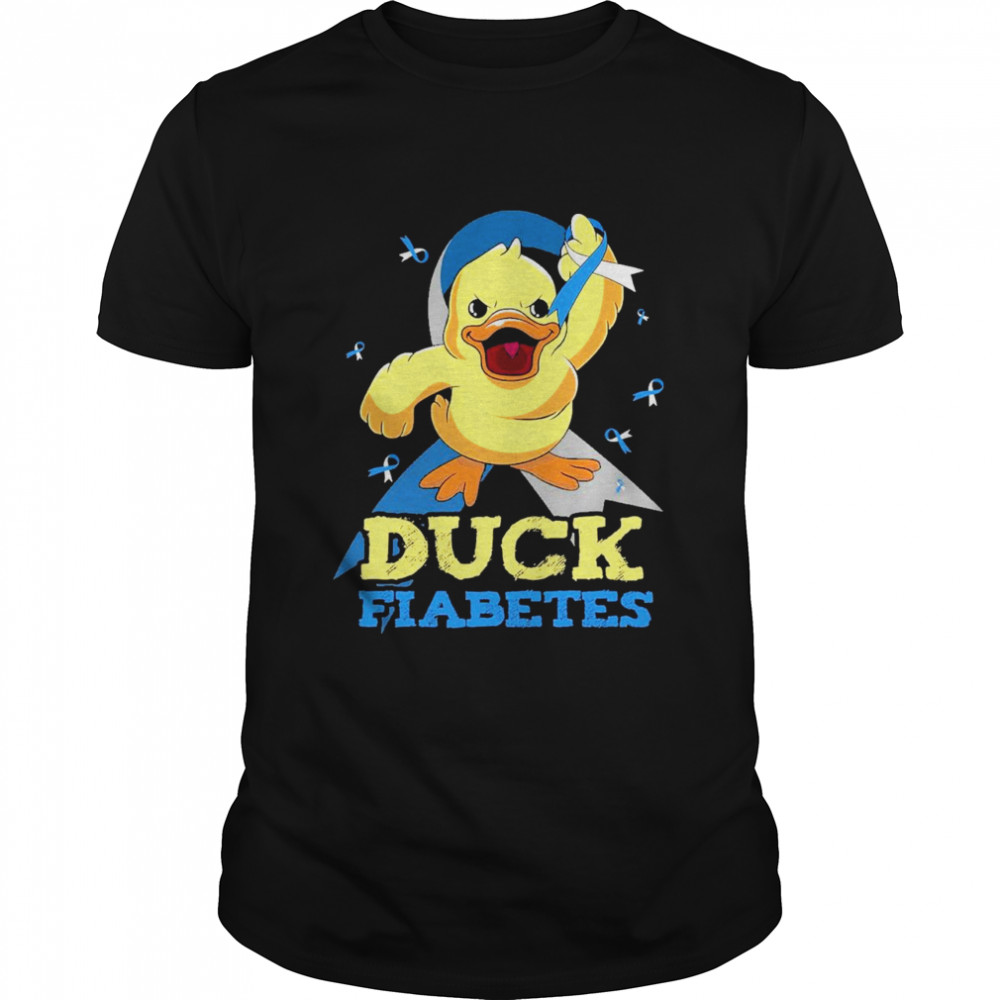 Duck fiabetes shirt