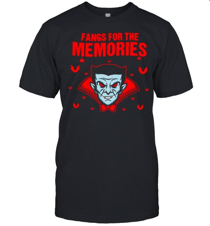 Halloween Vampire Quote I Fangs for the Memories T-shirt