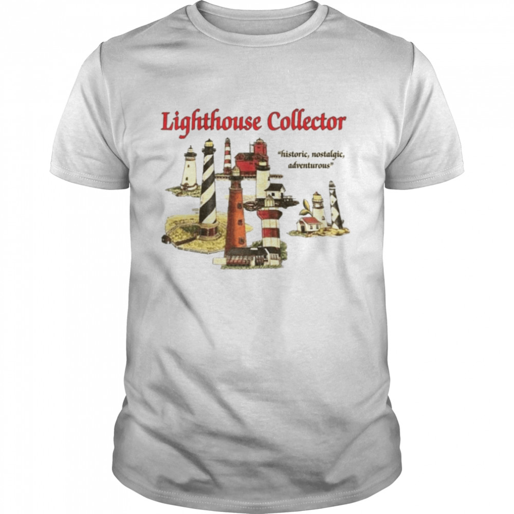 Lighthouse Collector historic nostalgic adventurous T-shirt