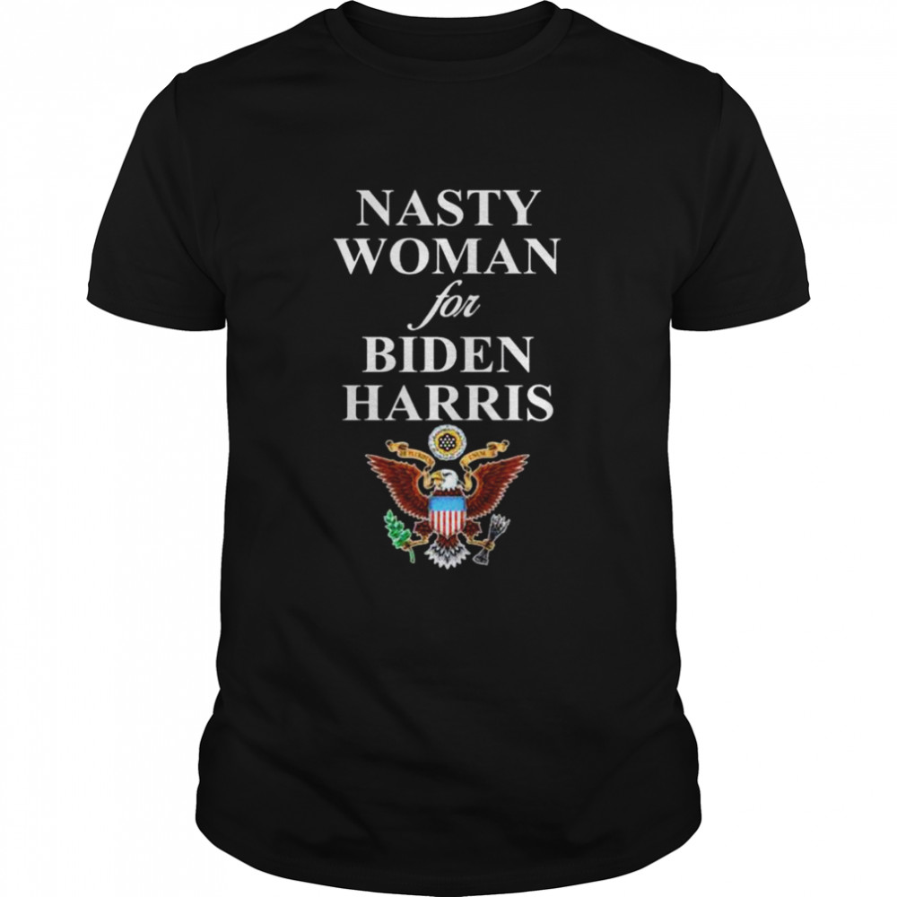 Nasty woman for biden harris eagle shirt