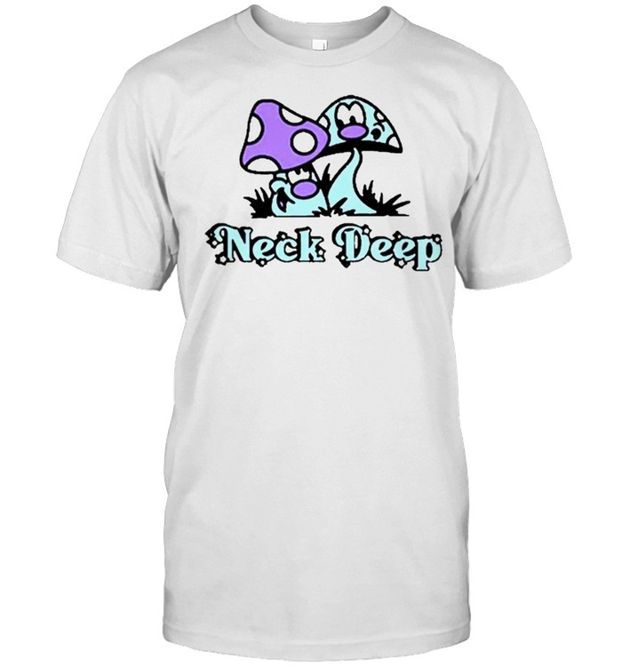 Neck Deep Mushroom Dreams Shirt