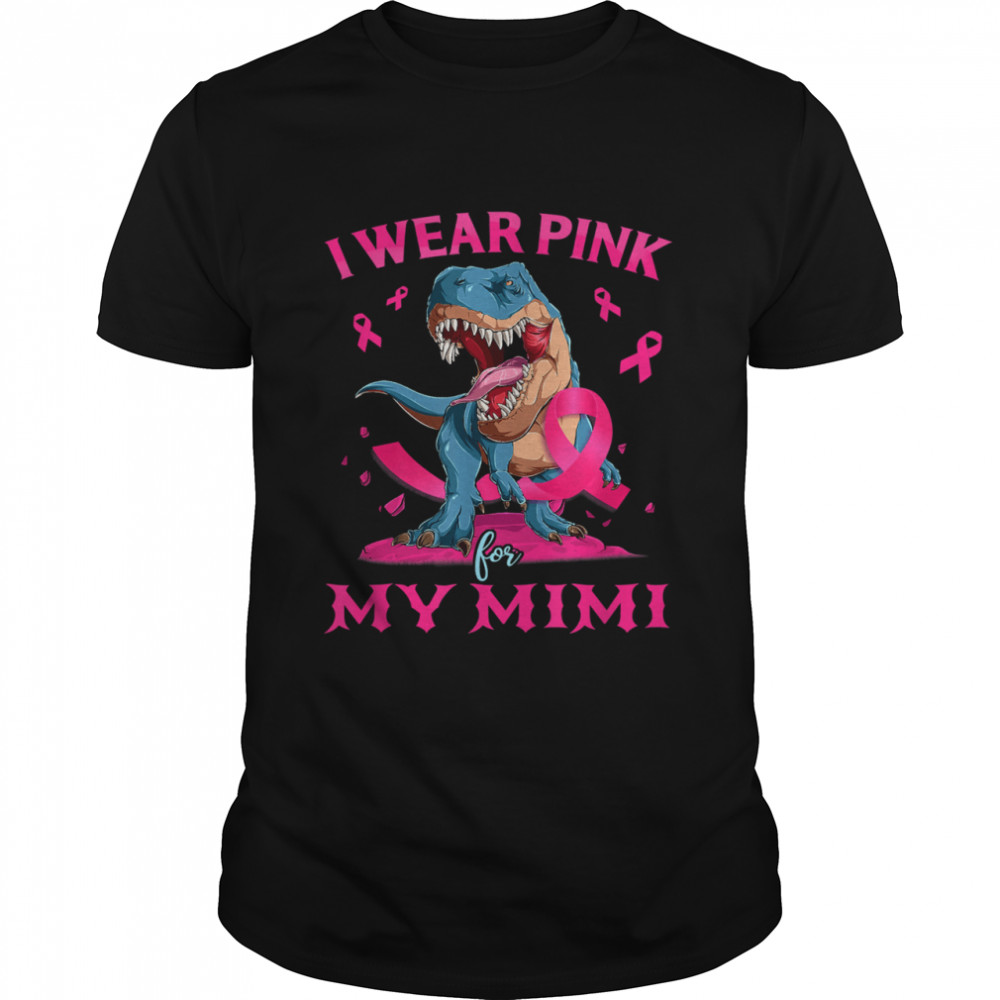 I Wear Pink For My Mimi Breast Cancer Awareness Grandma T-Shirt