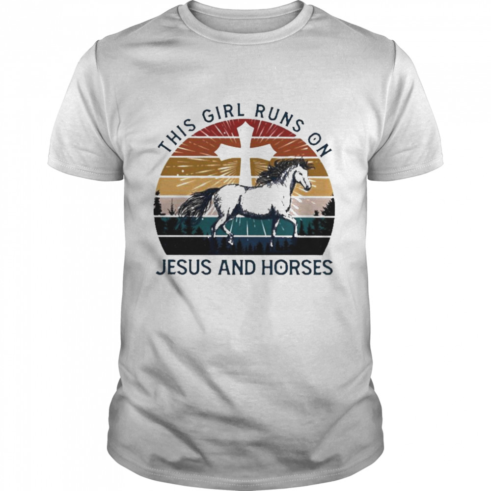 This Girl Runs On Jesus and Horses Vintage shirt