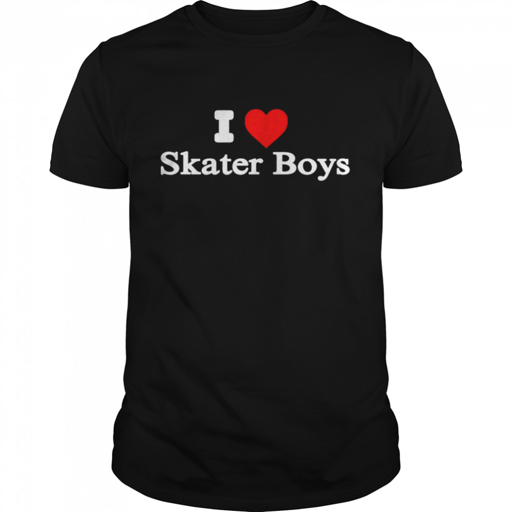 I Heart Skater Boys shirt