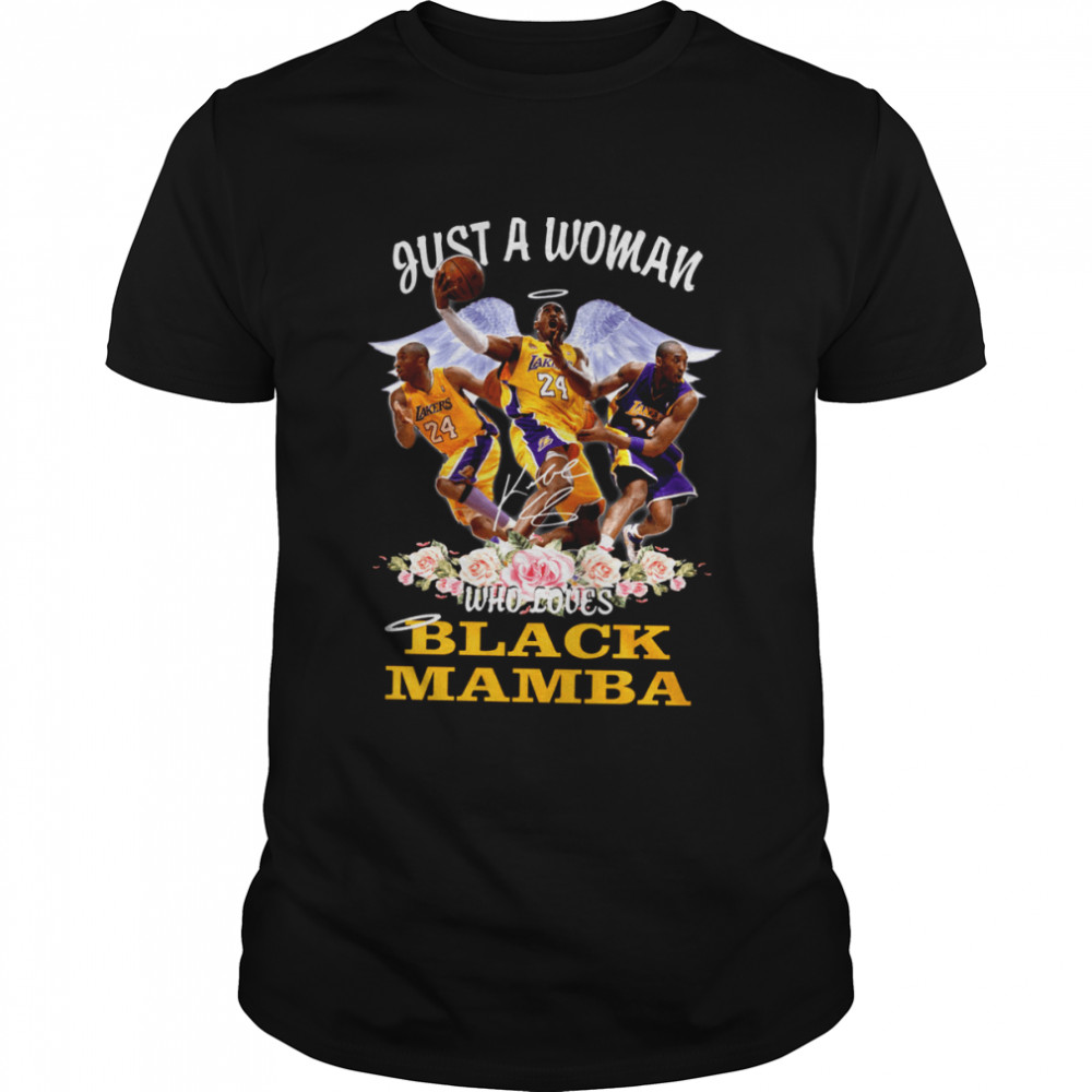 Just A Woman Who Loves Black Mamba Shirt