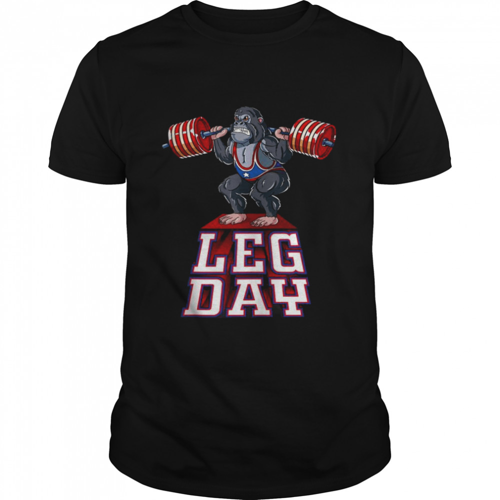 Leg Day gorilla Weight Lifting Squat Gym Training Shirt