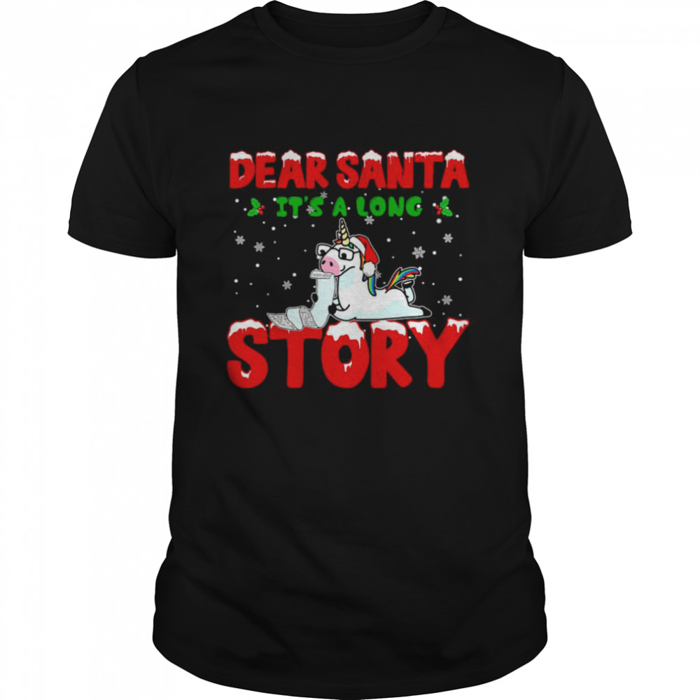 Unicorn Dear Santa Its A Long Story Christmas Sweat Shirt