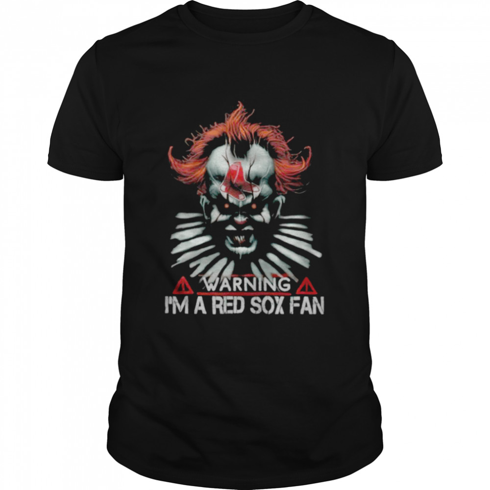 Warning I’m a Joker Red Sox Fan shirt