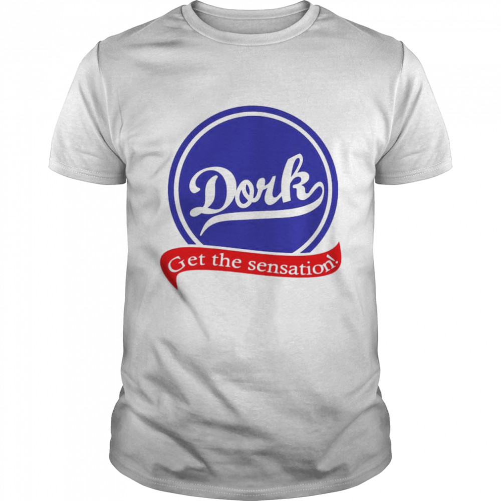 Awesome dork get the sensation shirt