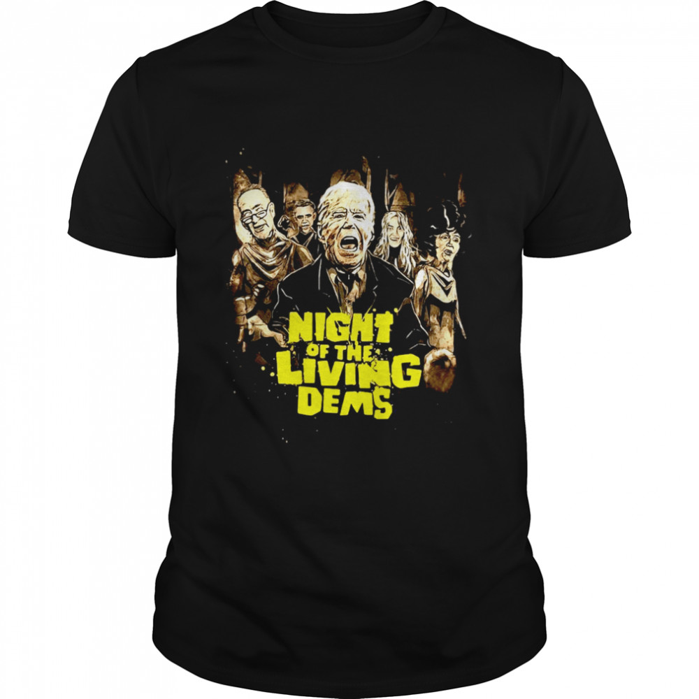 Joe Biden Night Of The Living Dems T-shirt