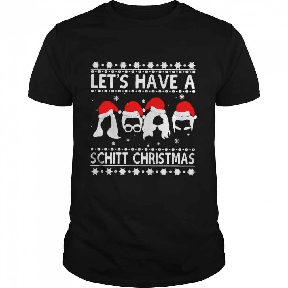 Let’s Have A Schitt Christmas Ugly 2021 Sweat Shirt