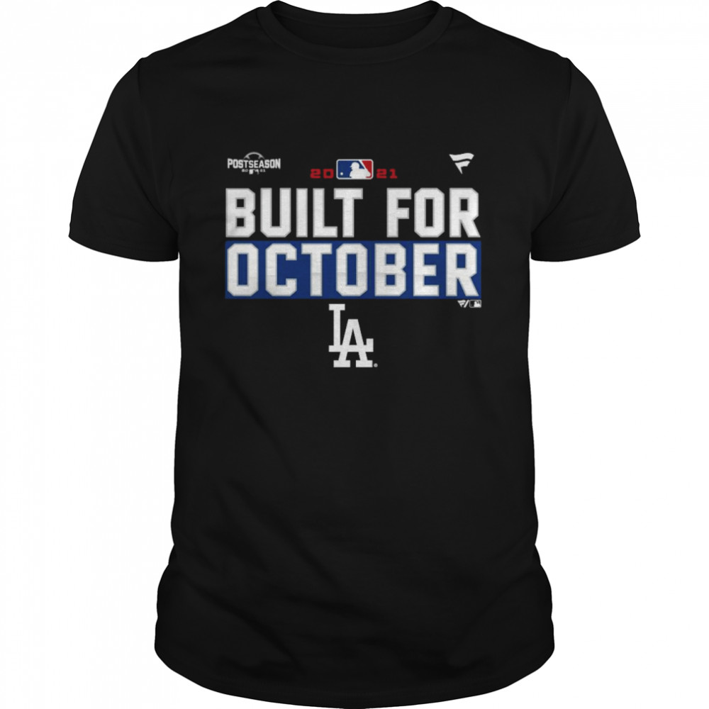 Los Angeles Dodgers Postseason Built For October Shirt