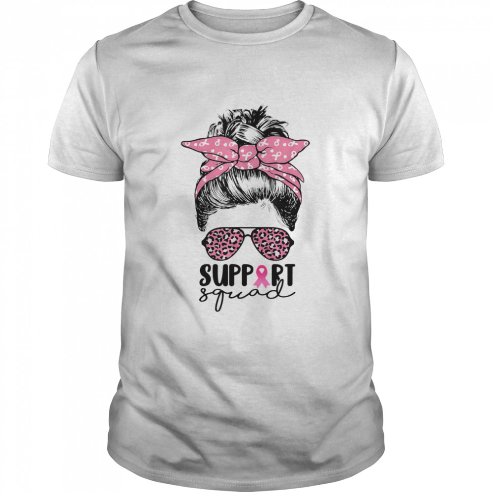 Support Squad Messy Bun Pink Ribbon Breast Cancer Awareness Shirt