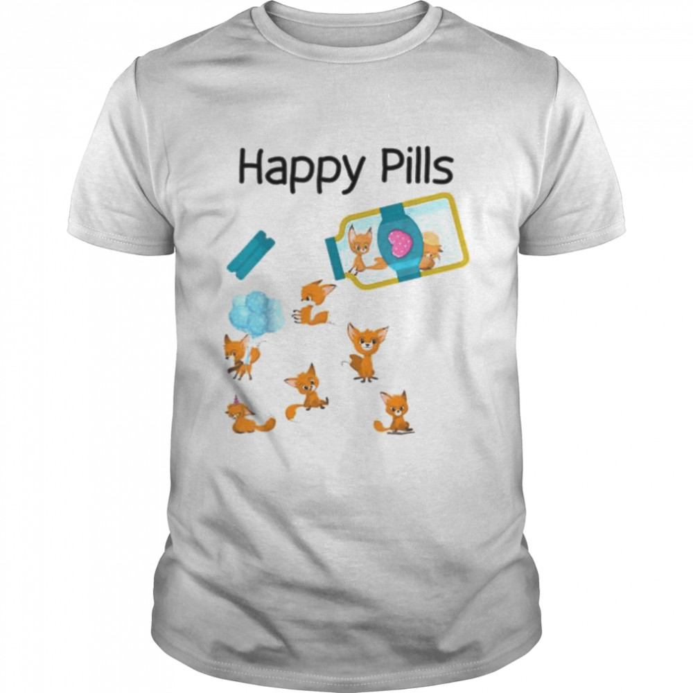 Happy Pills Foxes Cute Fox Lovers T Shirt
