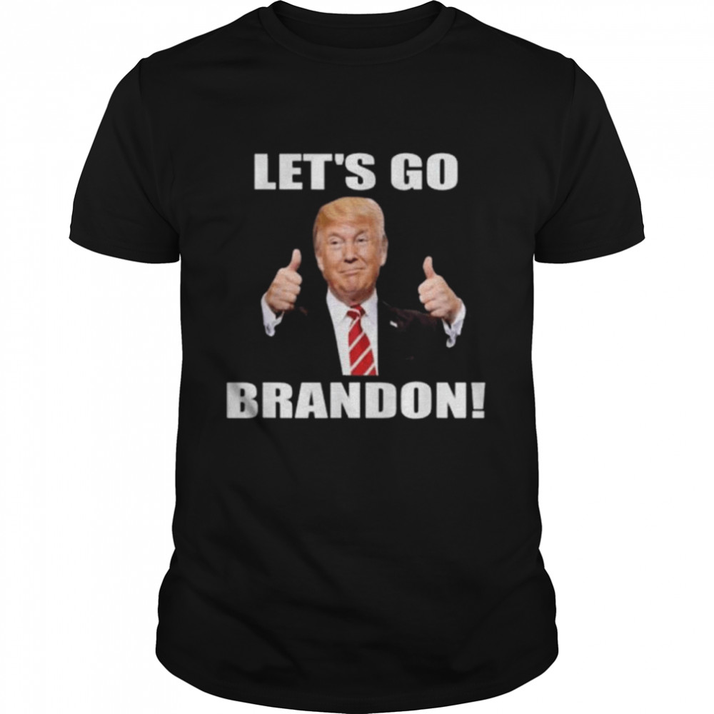 let go brandon trump support donald trump t-shirt