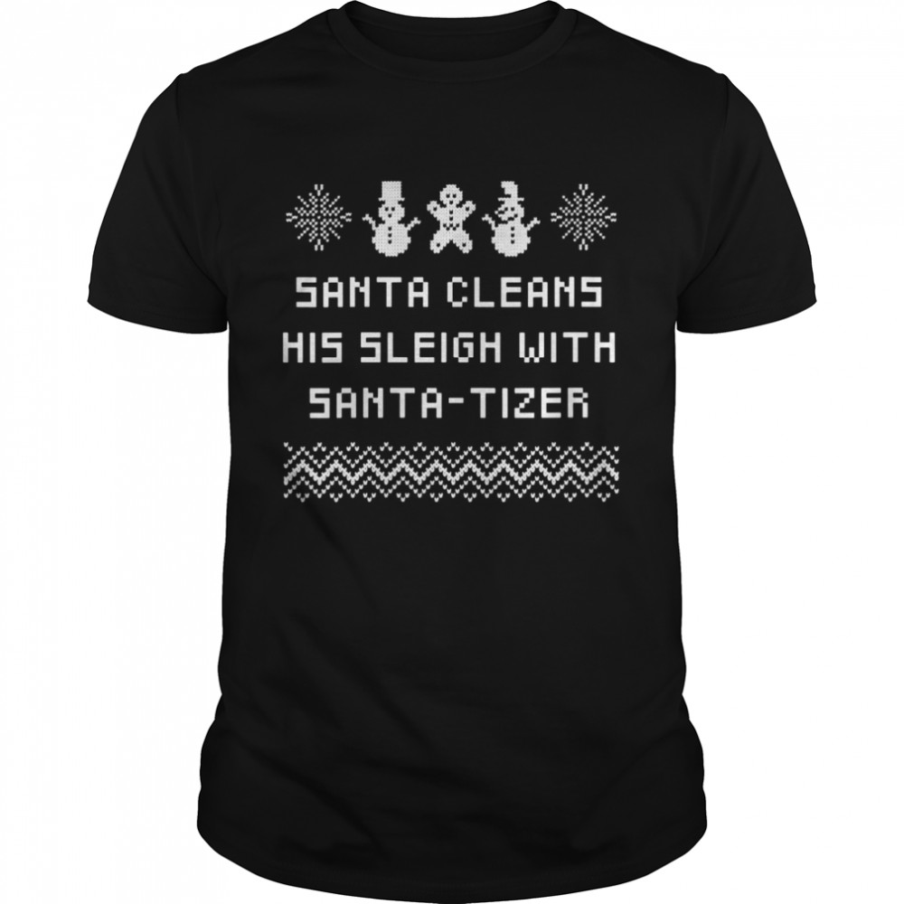 Santa Cleans His Sleigh with Santatizer Christmas Dad Jokes Shirt