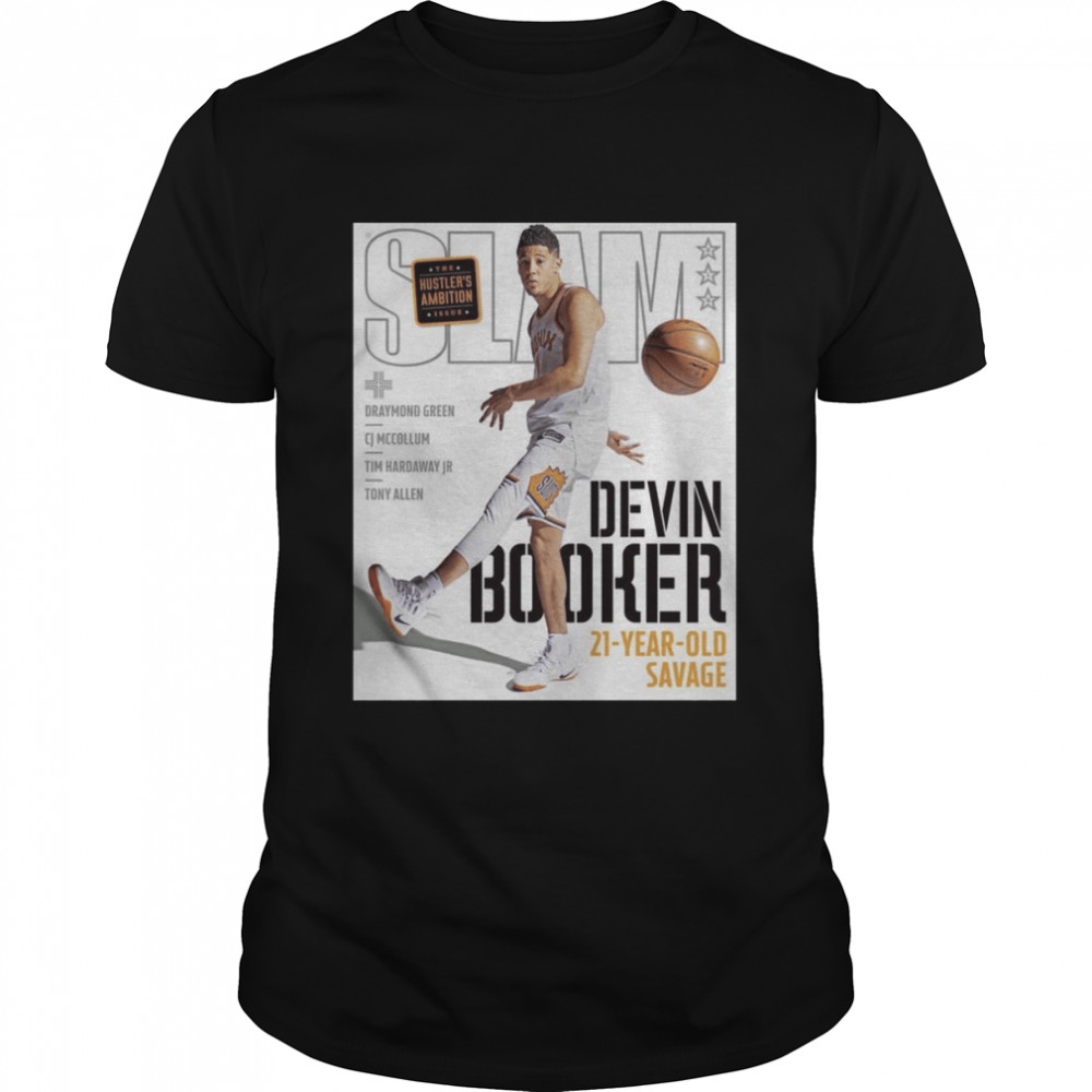 The Slam Devin Booker 21 Years Old Savage Shirt