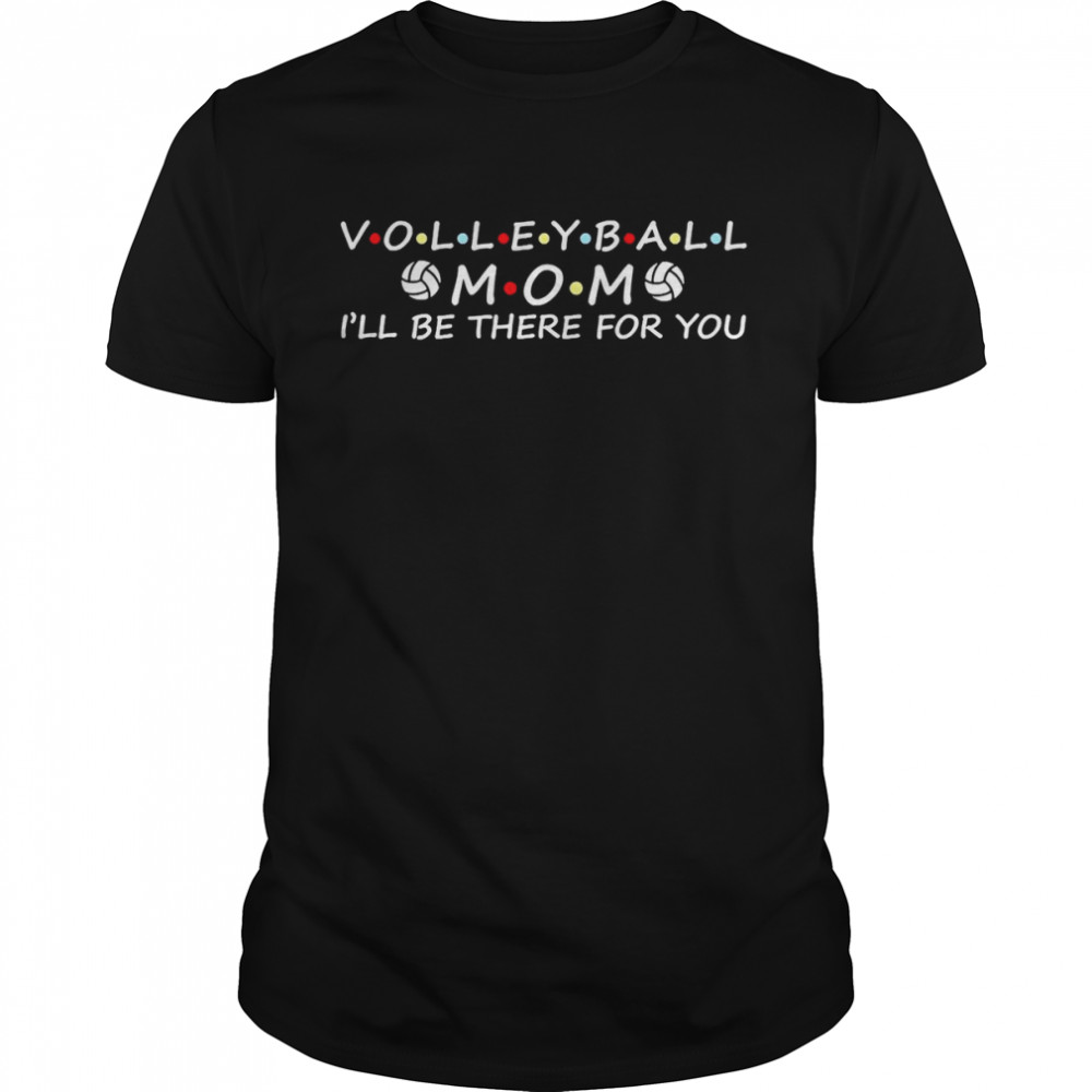 Volleyball Mom Mom Sporty Family connection Shirt