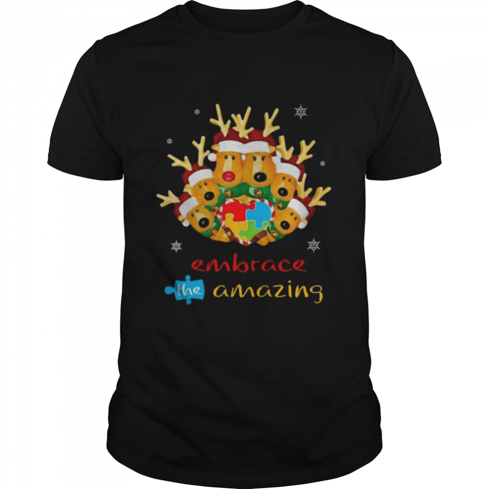 Autism Awareness Christmas Reindeer Family Embrace The Amazing Shirt