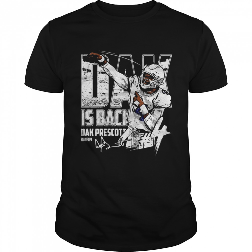 Dak Is Back Dak Prescott Dallas Cowboys Signature Shirt