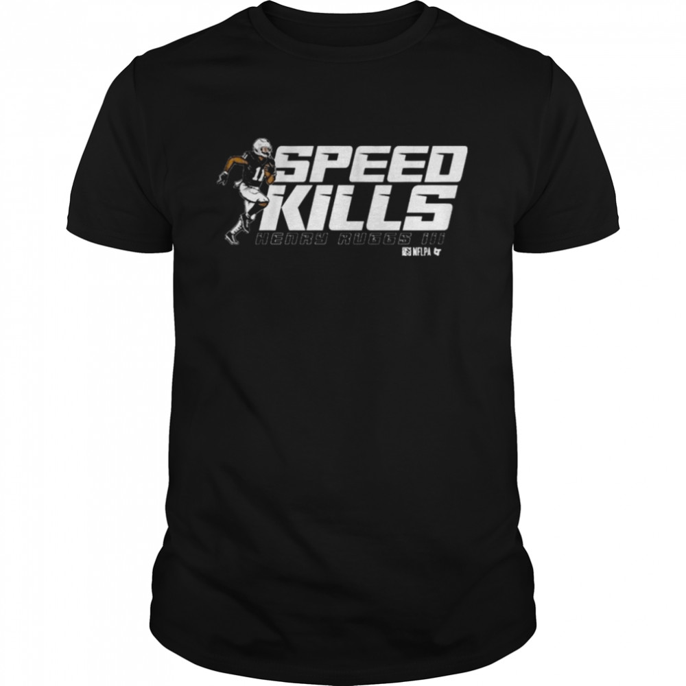 Henry Ruggs III Speed Kills Shirt