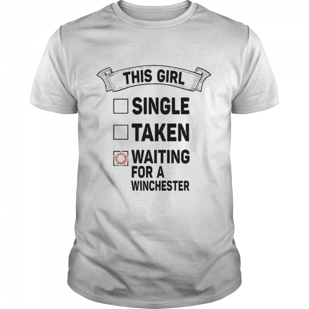 This Girl single taken waiting for a Winchester shirt