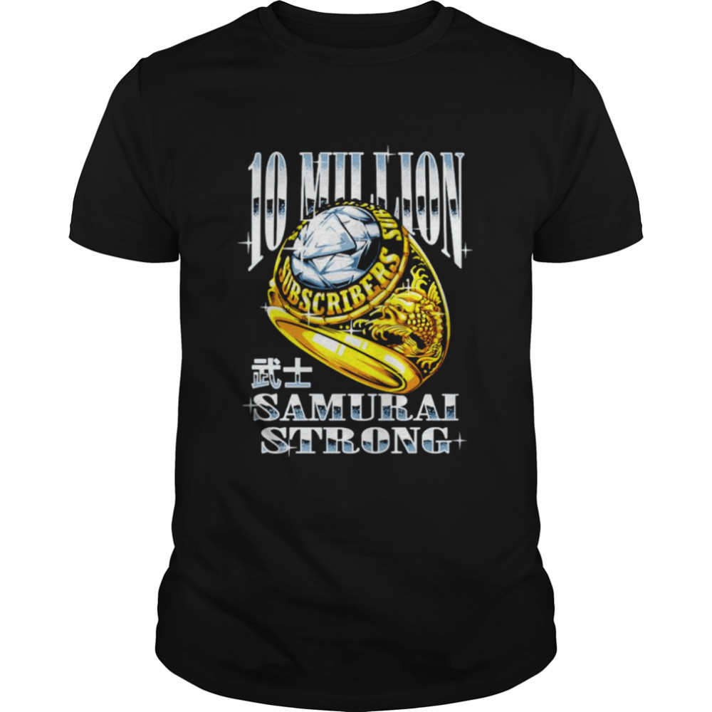 10 Million Samurai Strong Coryxkenshin shirt