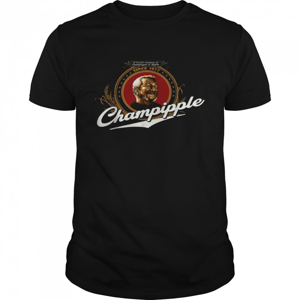 A sweet mixture of champagne and ripple since 1977 champipple shirt