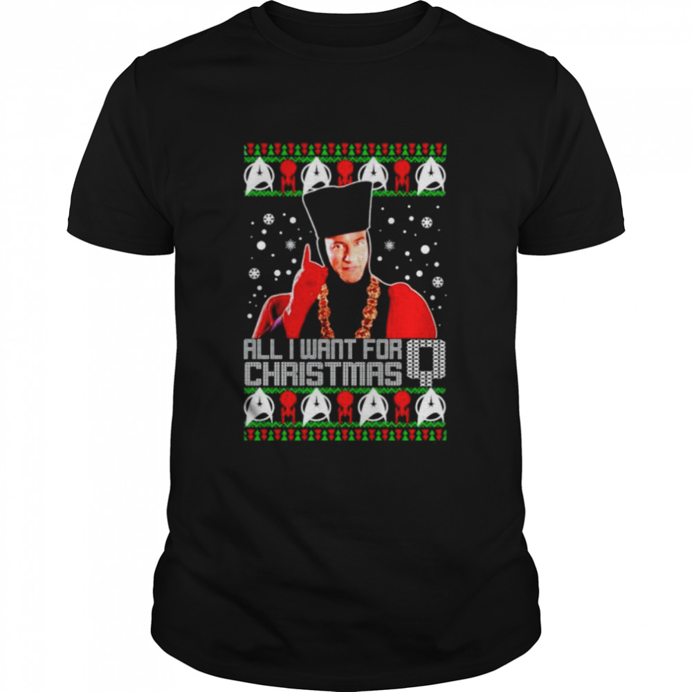 all I want for christmas is Q christmas shirt