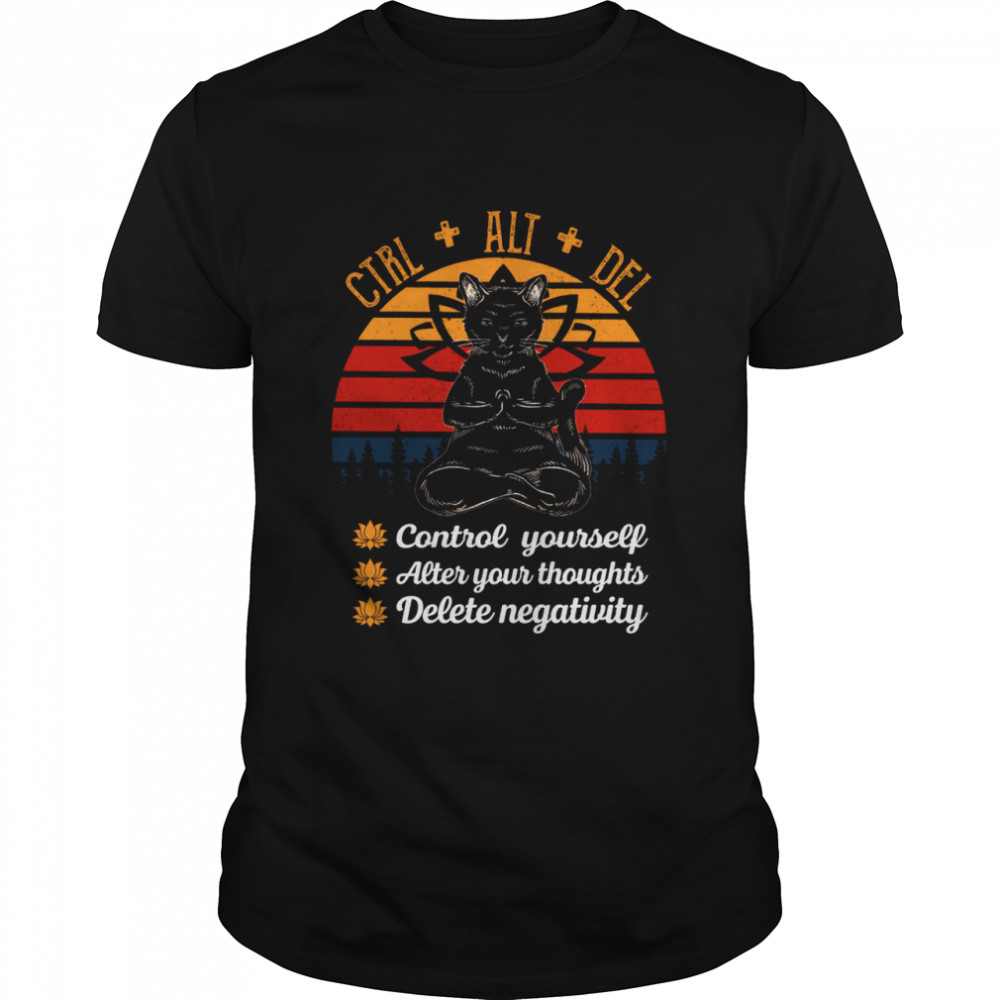 Cat Yoga Ctrl alt del control yourself alter your thoughts delete negativity shirt