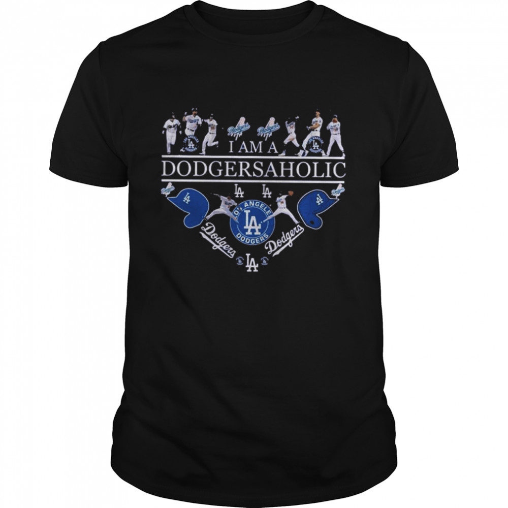 I Am A Dodgersaholic Los Angeles Dodgers 2021 shirt