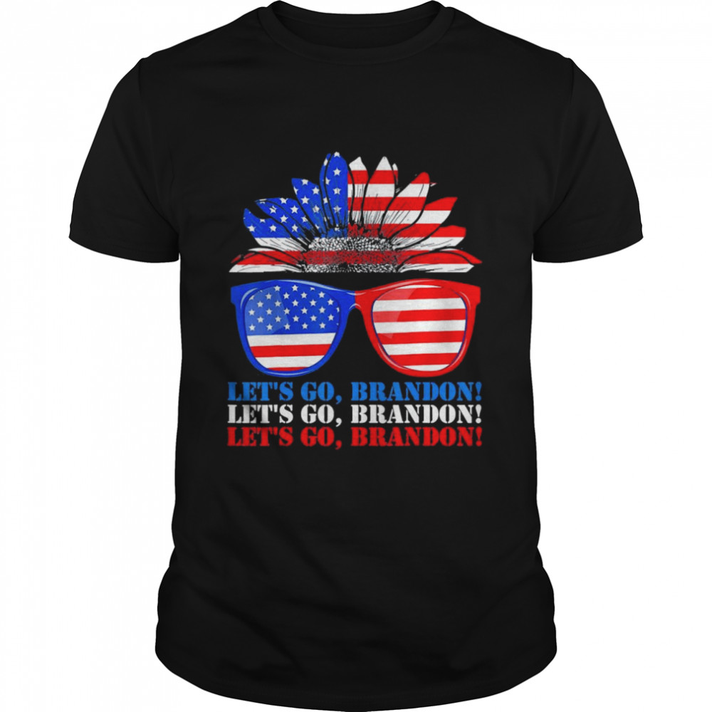 Lets Go Brandon American Sunflower Sunglasses shirt