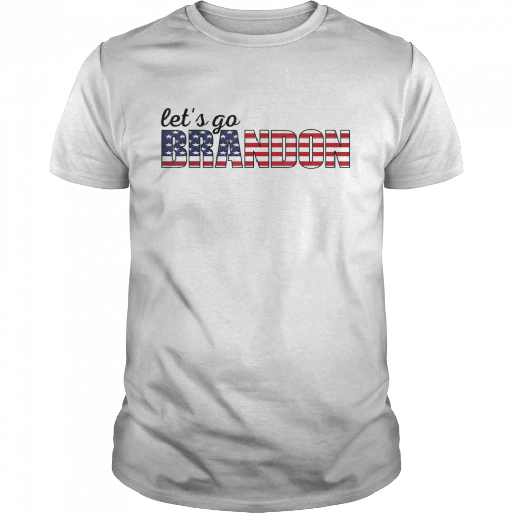 Lets go Brandon FJB American Flag Joe Biden Chant T-Shirt