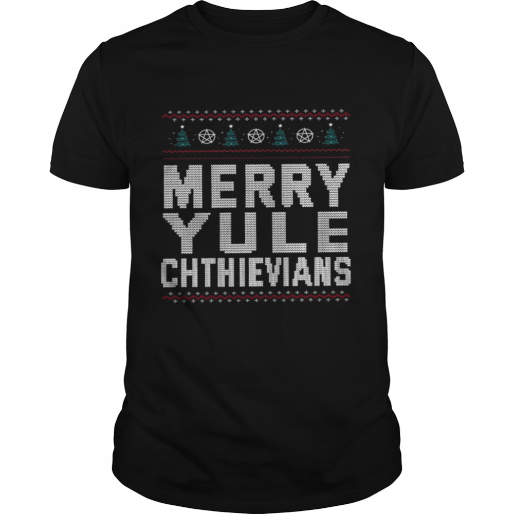 Merry uyle chthievians shirt