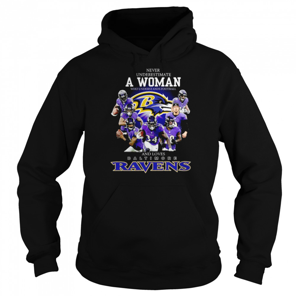 Official 2021 Never underestimate a Woman who understands football and loves Baltimore Ravens shirt Unisex Hoodie