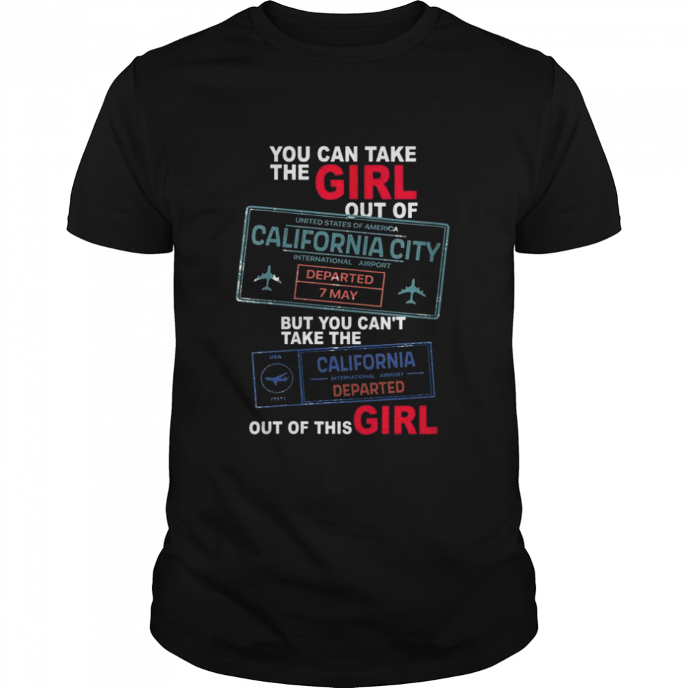 Girl From California City Shirt