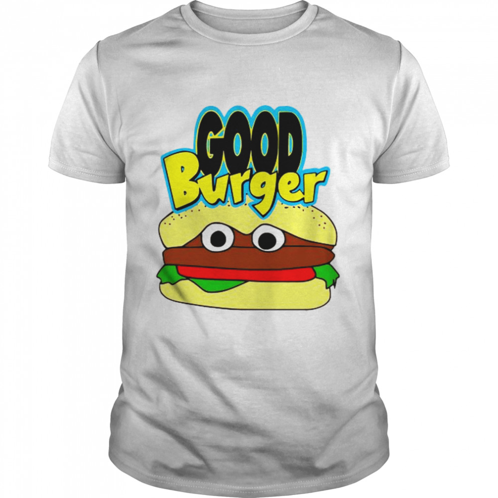 Good burger shirt