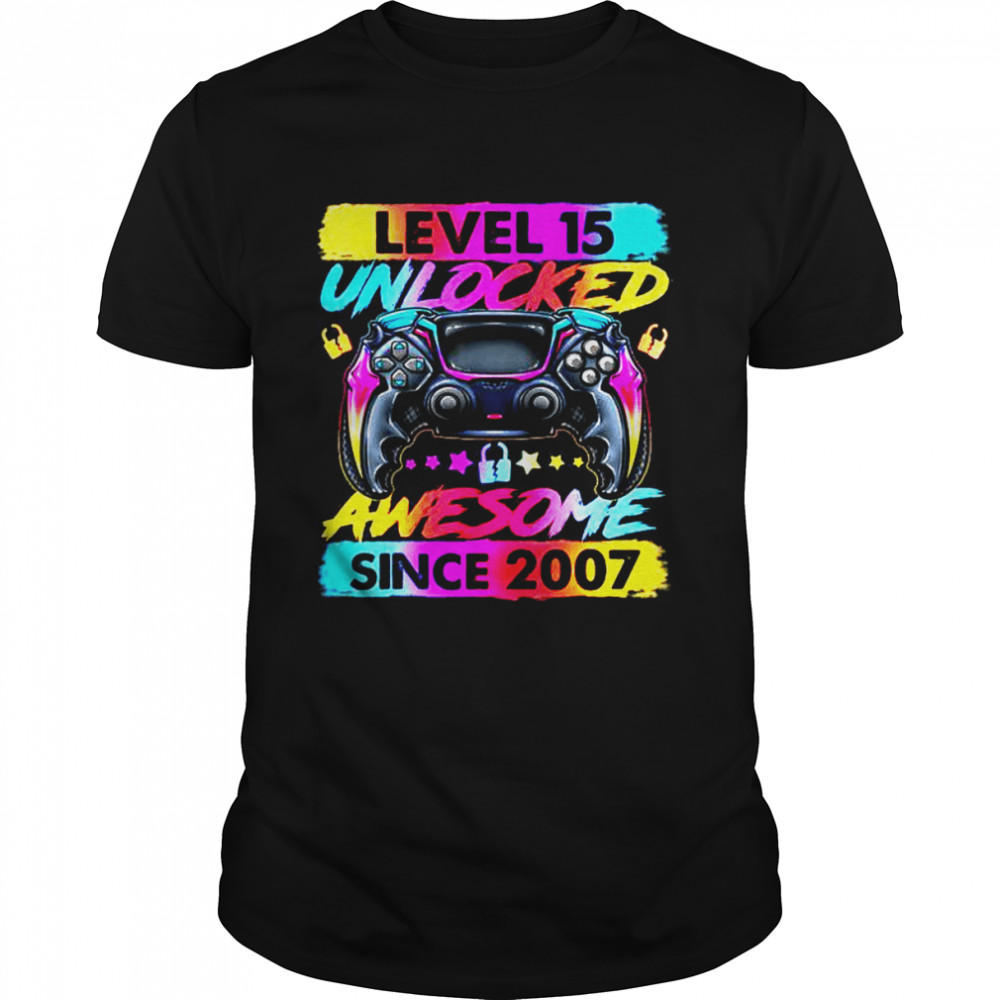 Level 15 Unlocked Awesome Since 2007 15th Birthday Gaming T Shirt