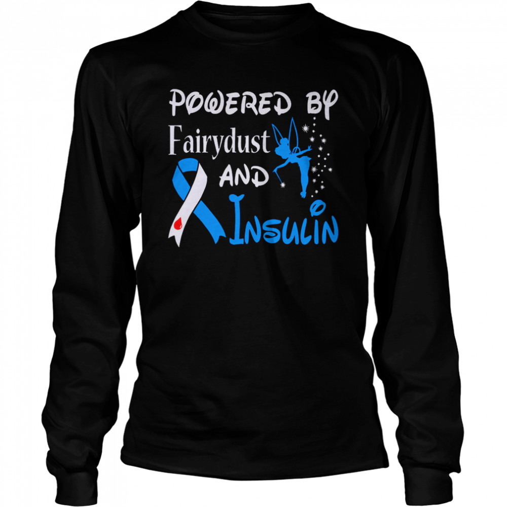 Powered By Fairydust And Insulin Diabetes Awareness  Long Sleeved T-shirt