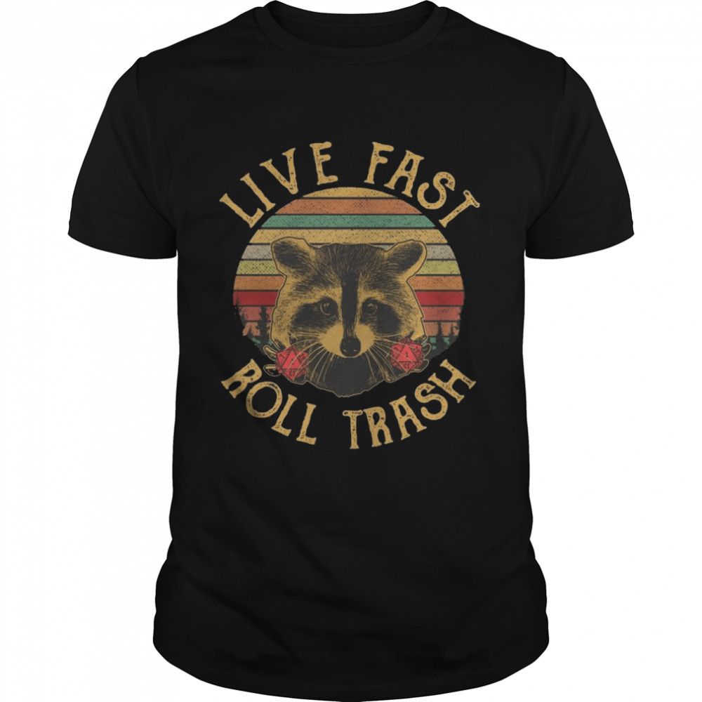 Racoon live fast roll trash retro vintage shirt