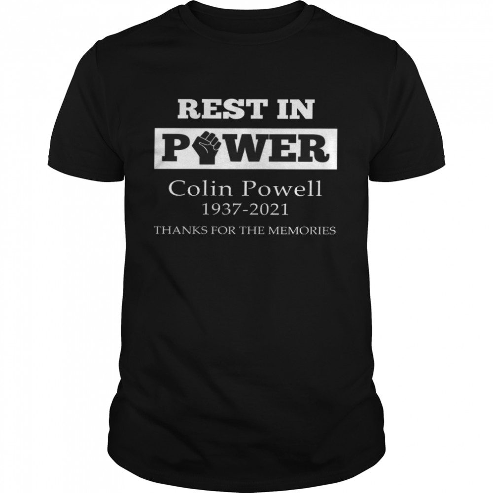 Rest in power colin powell 1937 2021 thanks for the memories shirt