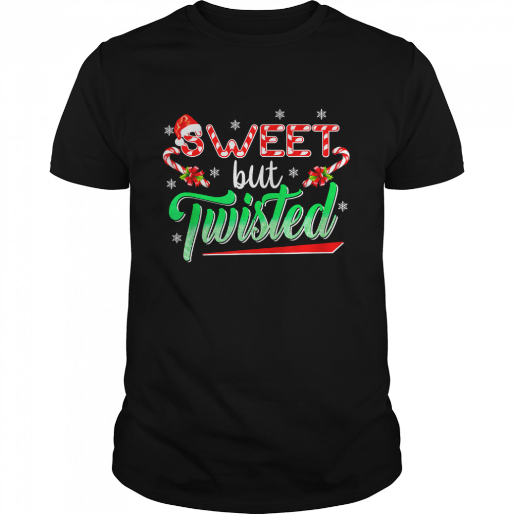 Sweet but Twisted Funny Candy Cane Christmas Mens Womens T-Shirt